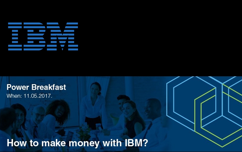 Power Breakfast: How to make money with IBM?